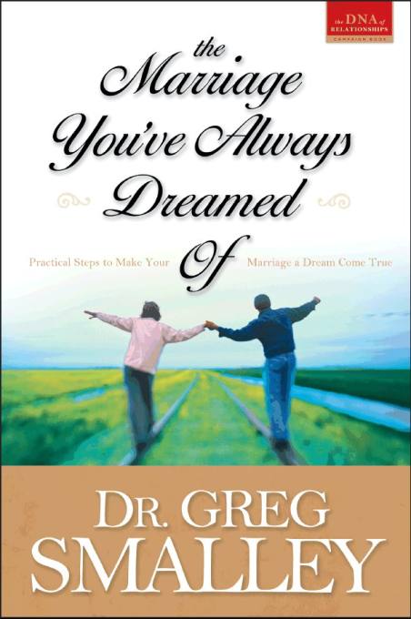 Title details for The Marriage You've Always Dreamed Of by Dr. Greg Smalley - Available
